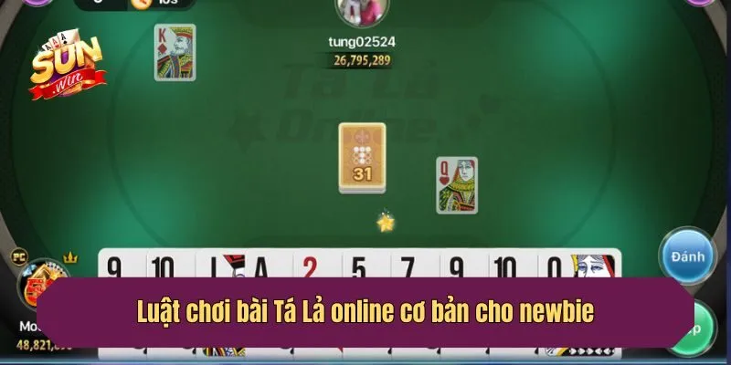 Luật chơi bài Tá Lả online cơ bản cho newbie